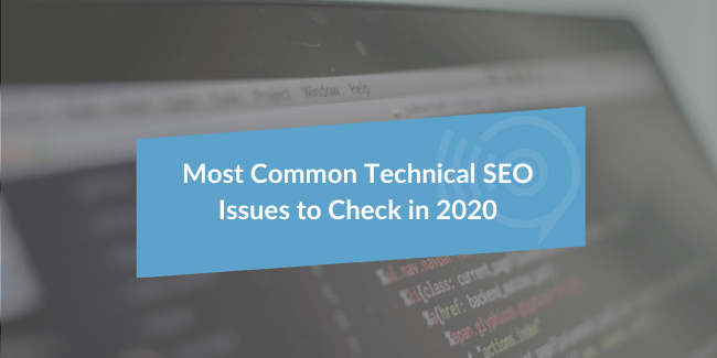 Most Common Tech SEO Issues 2020