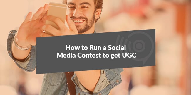 How to Run a Social Media Contest to get UGC